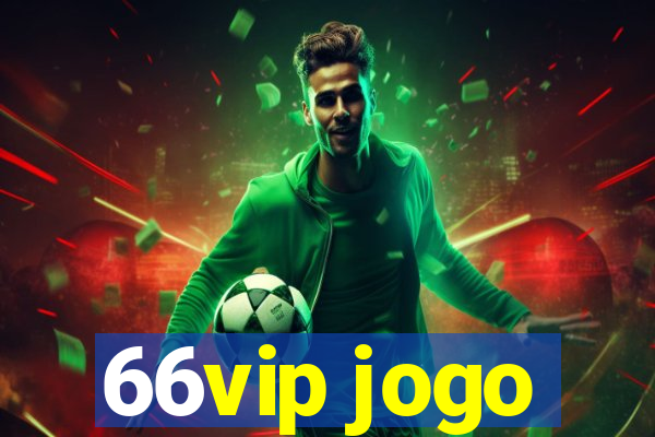 66vip jogo